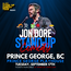 OK, DOPE Presents Jon Dore Live in Prince George!