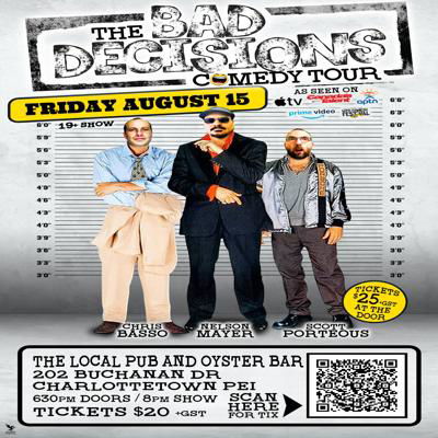 The Bad Decisions Comedy Tour - Charlottetown, PE