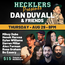 Hecklers Presents: Dan Duvall and Friends!