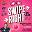 Swipe Right: A Comedy Show About Dating!