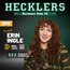 Hecklers Presents: Erin Ingle