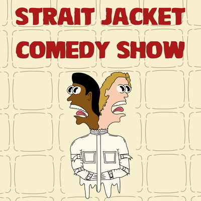 Strait Jacket Comedy