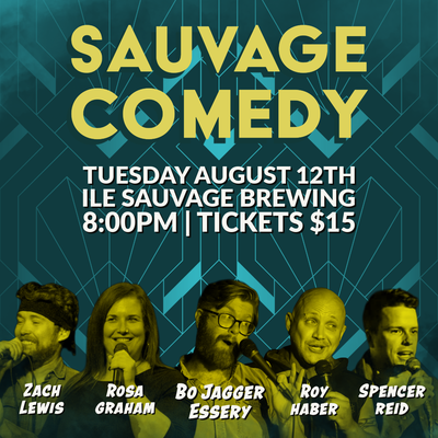 Sauvage Comedy August 12th
