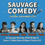 Sauvage Comedy November 12th
