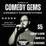 Comedy Gems - Comedy Competition
