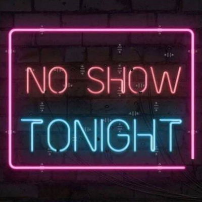 NO SHOW