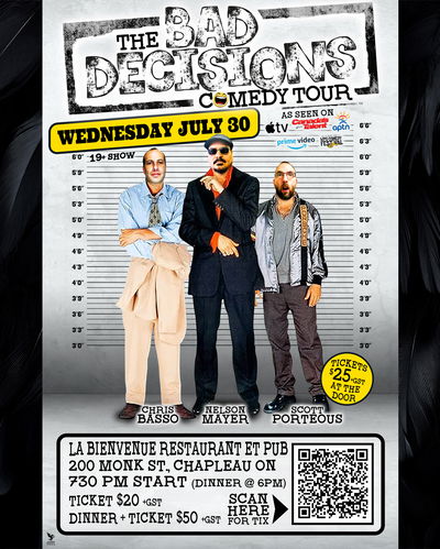 The Bad Decisions Comedy Tour - Chapleau, ON