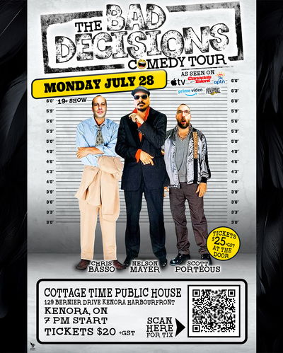 The Bad Decisions Comedy Tour - Kenora, ON
