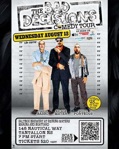 The Bad Decisions Comedy Tour - Tantallon, NS